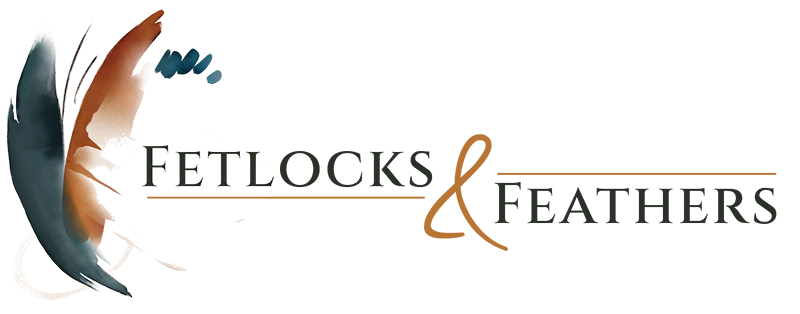 Fetlocks and Feathers